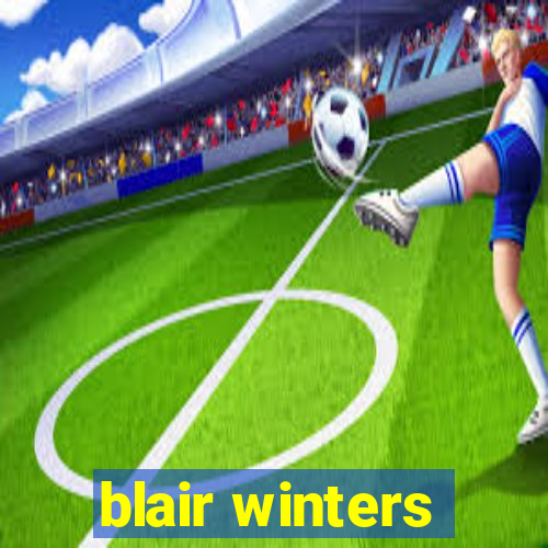 blair winters